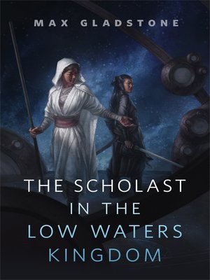 cover image of The Scholast in the Low Waters Kingdom: a Tor.com Original